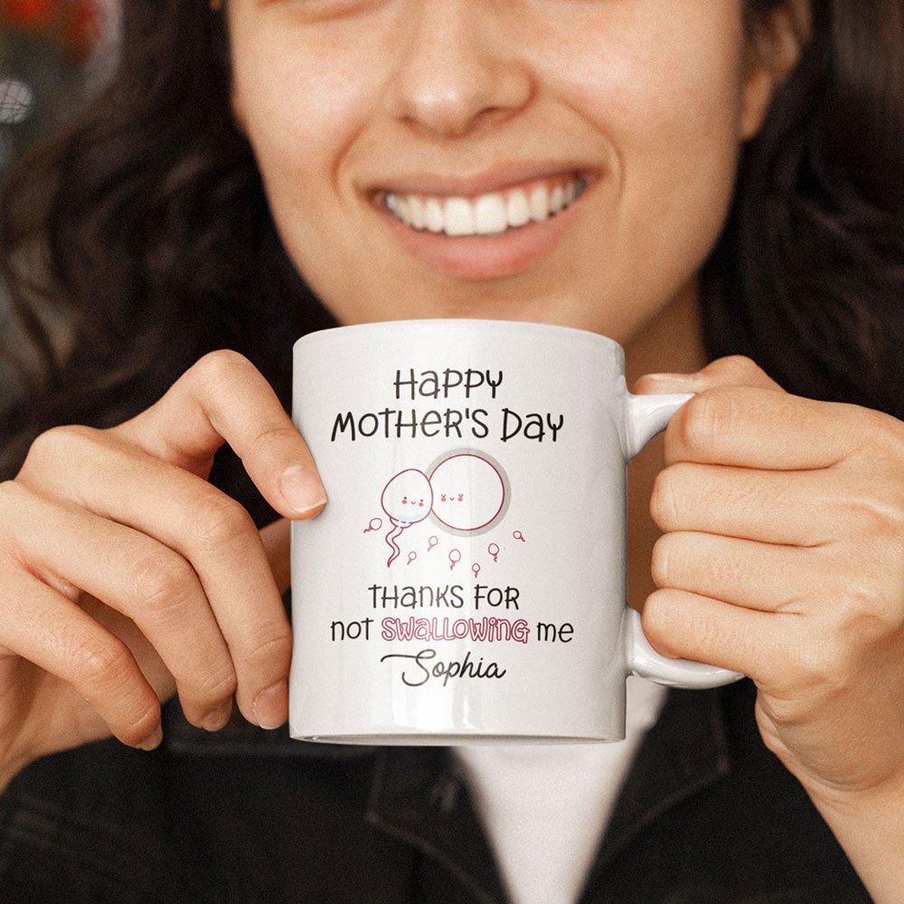 Thanks For Not Swallowing Mother's Day Mugs Personalized Gift For Mom