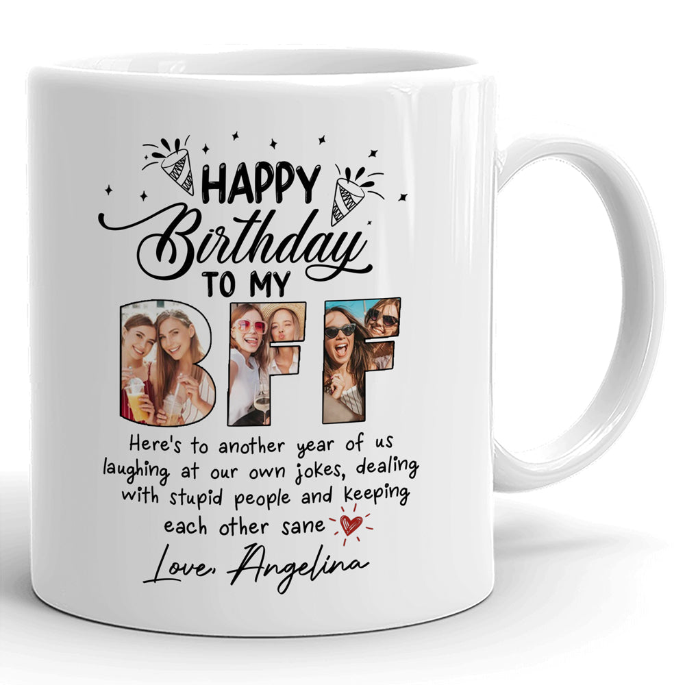 Happy Birthday To My BFF Best Friend Funny Personalized Mug