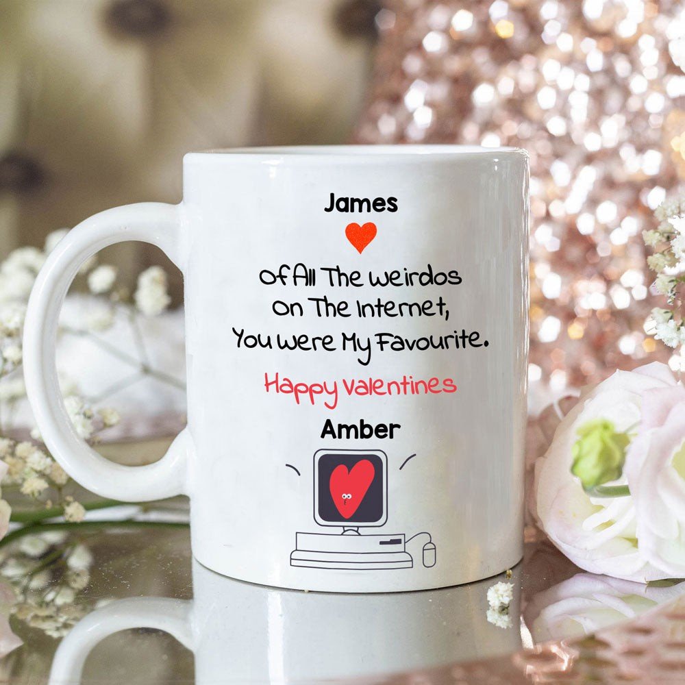 Personalized Of All The Weirdos On The Internet Online Dating Valentines Mug