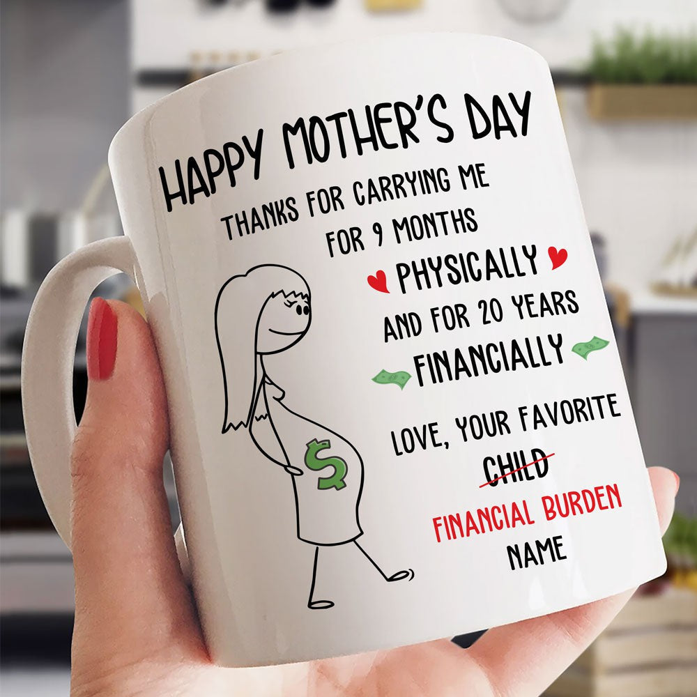 Thanks For Carrying Me Physically And Financially Personalized Mug