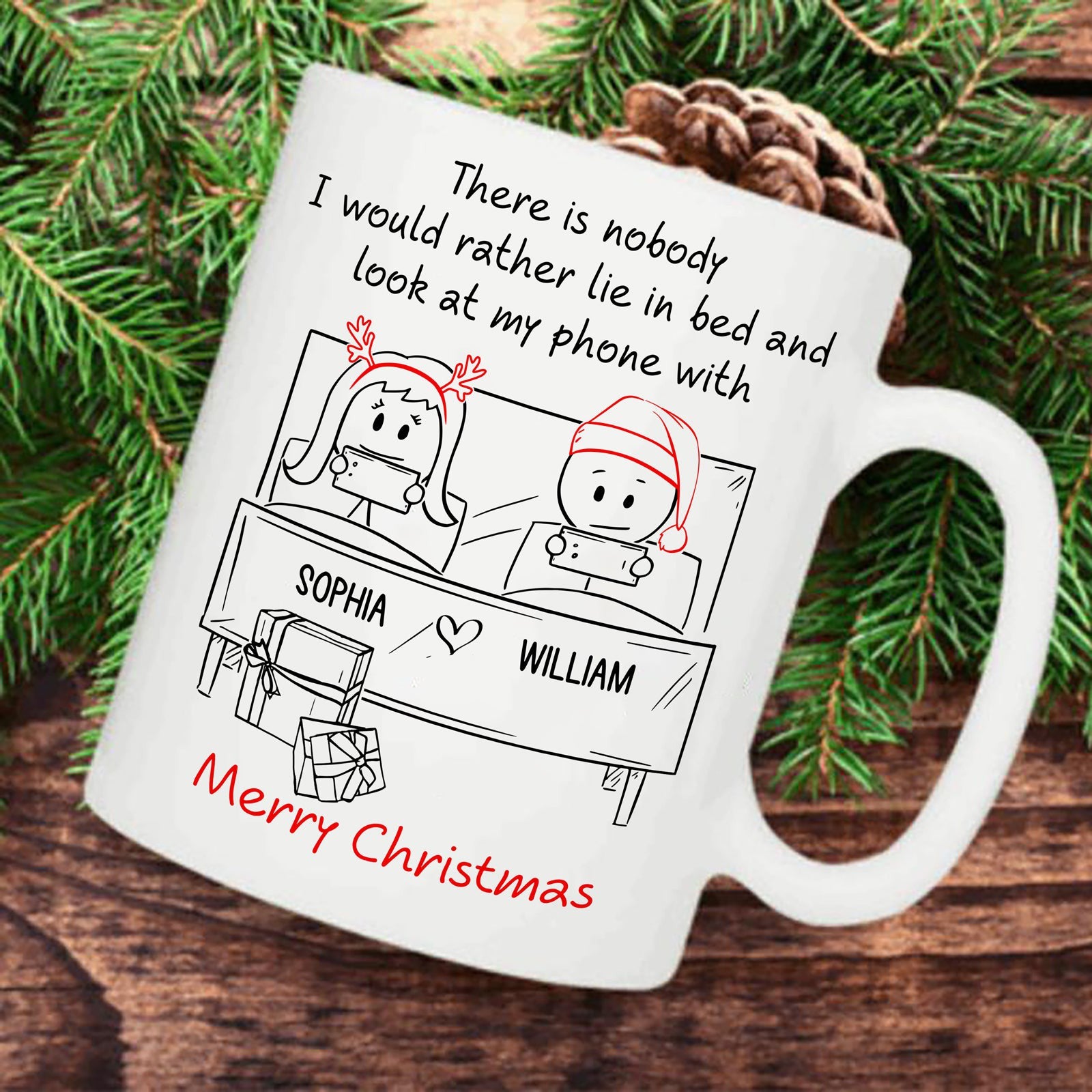 Christmas For Wife Nobody I Would Rather Lie In Bed Personalized Mug