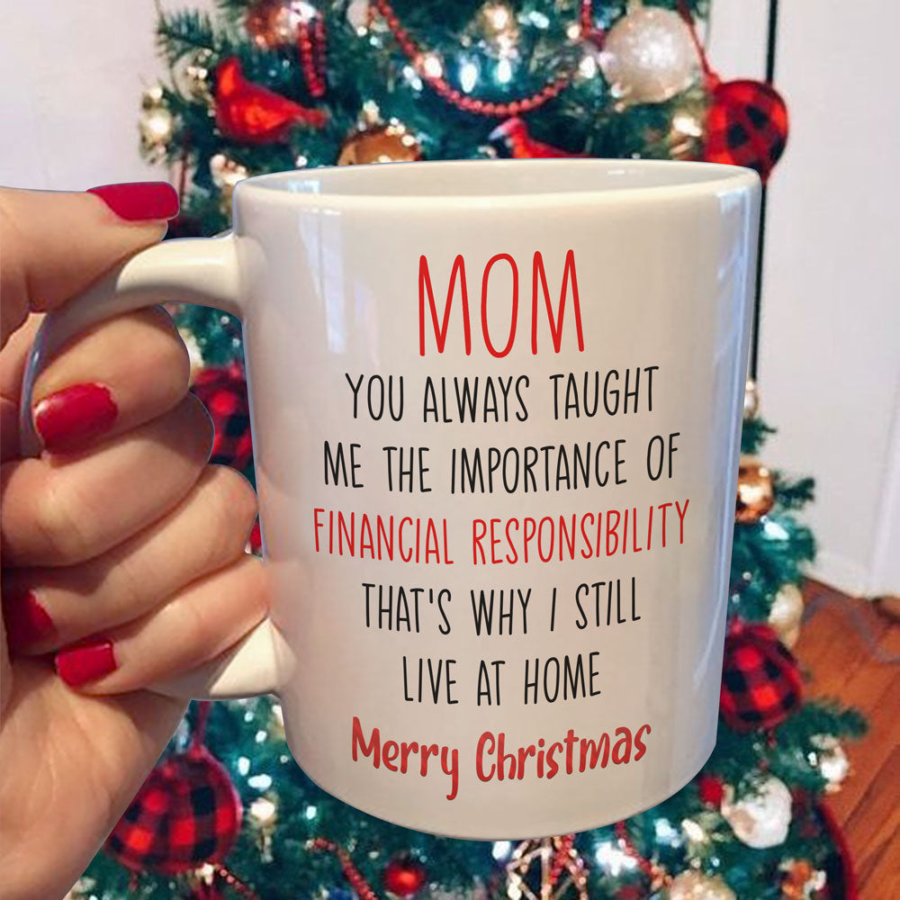 Christmas Gift For Mom The Importance Of Financial Responsibility Mug