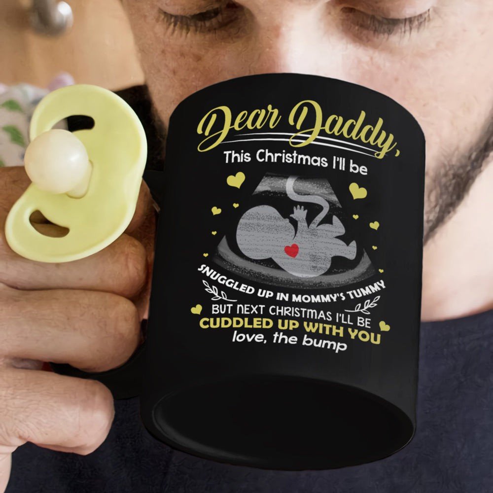 Christmas For Expecting Dad Dear Daddy Snuggled In Mommy's Tummy Mug