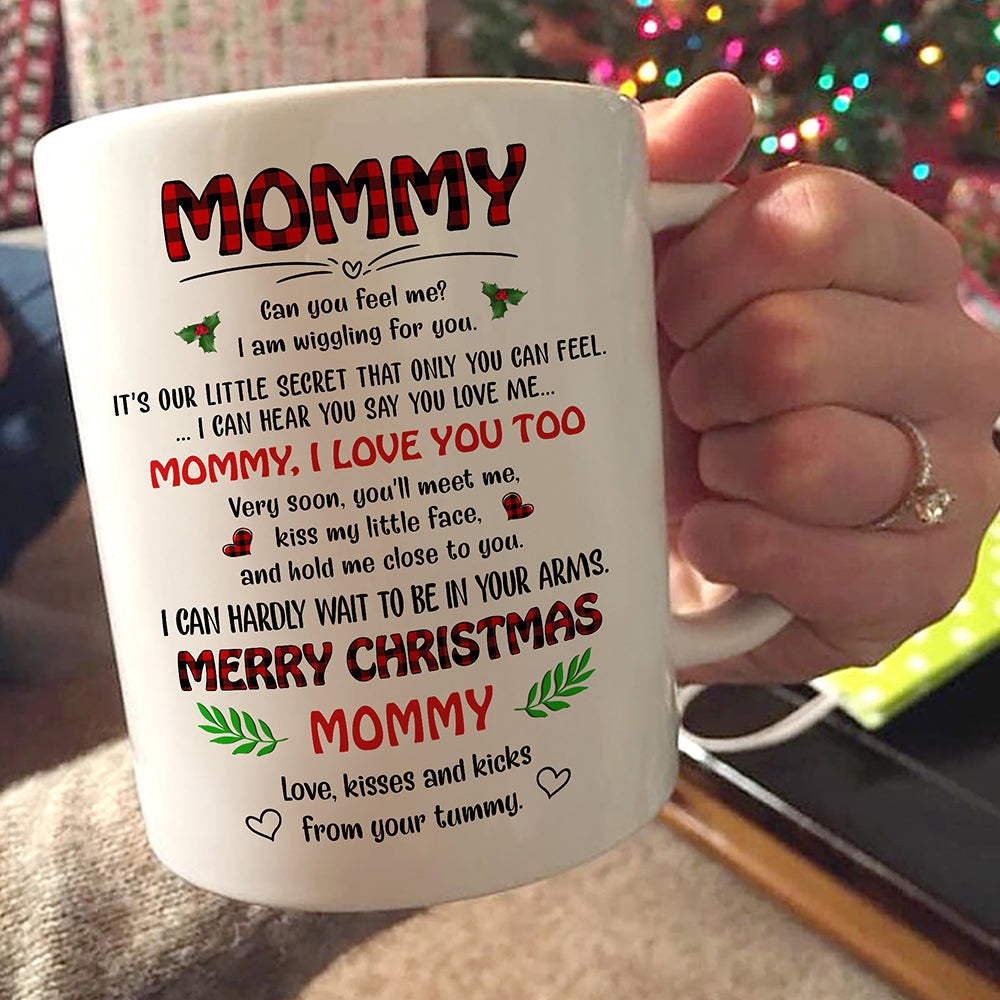 Mommy I'm Wiggling For You Mug Christmas Gift For Mom To Be