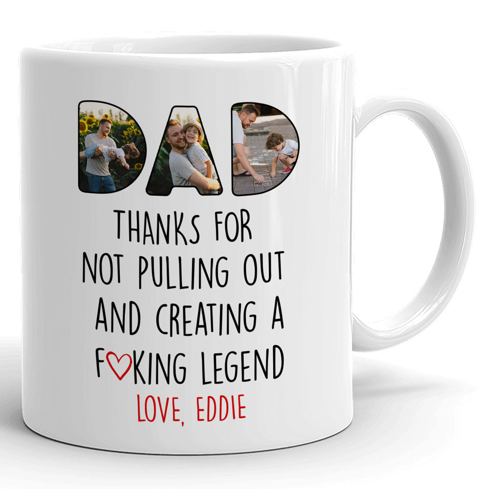 Father's Day Thanks Dad Not Pulling Out Kids Personalized Image Mug