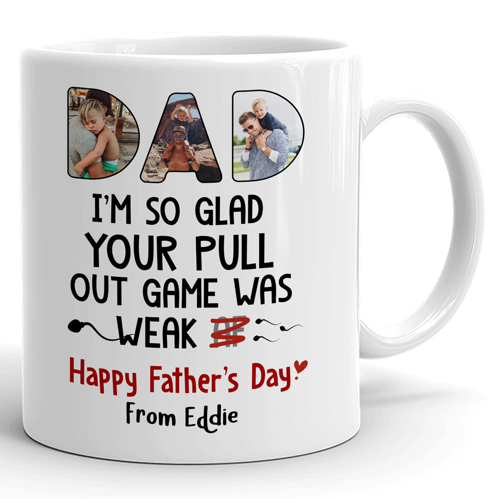 Father's Day Pull Out Game Is Weak Dad And Son Personalized Image Mug