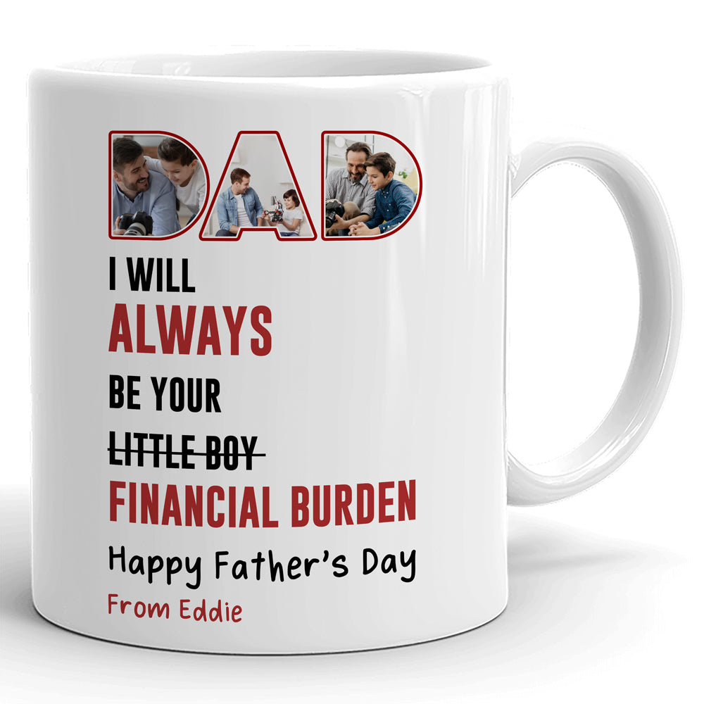 Little Boy Financial Burden Mug Personalized Father's Day Gift For Dad