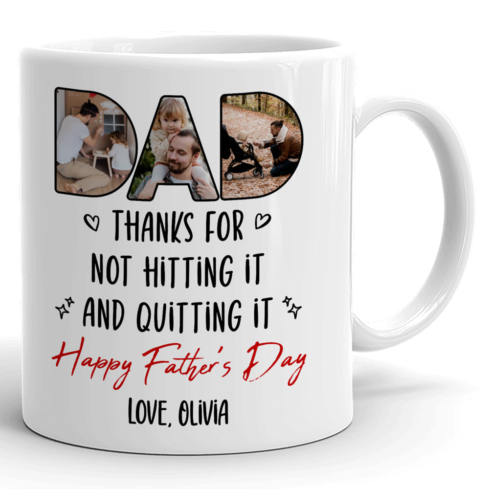 Dad Funny Gift From Children Hit It And Quit It Personalized Mug