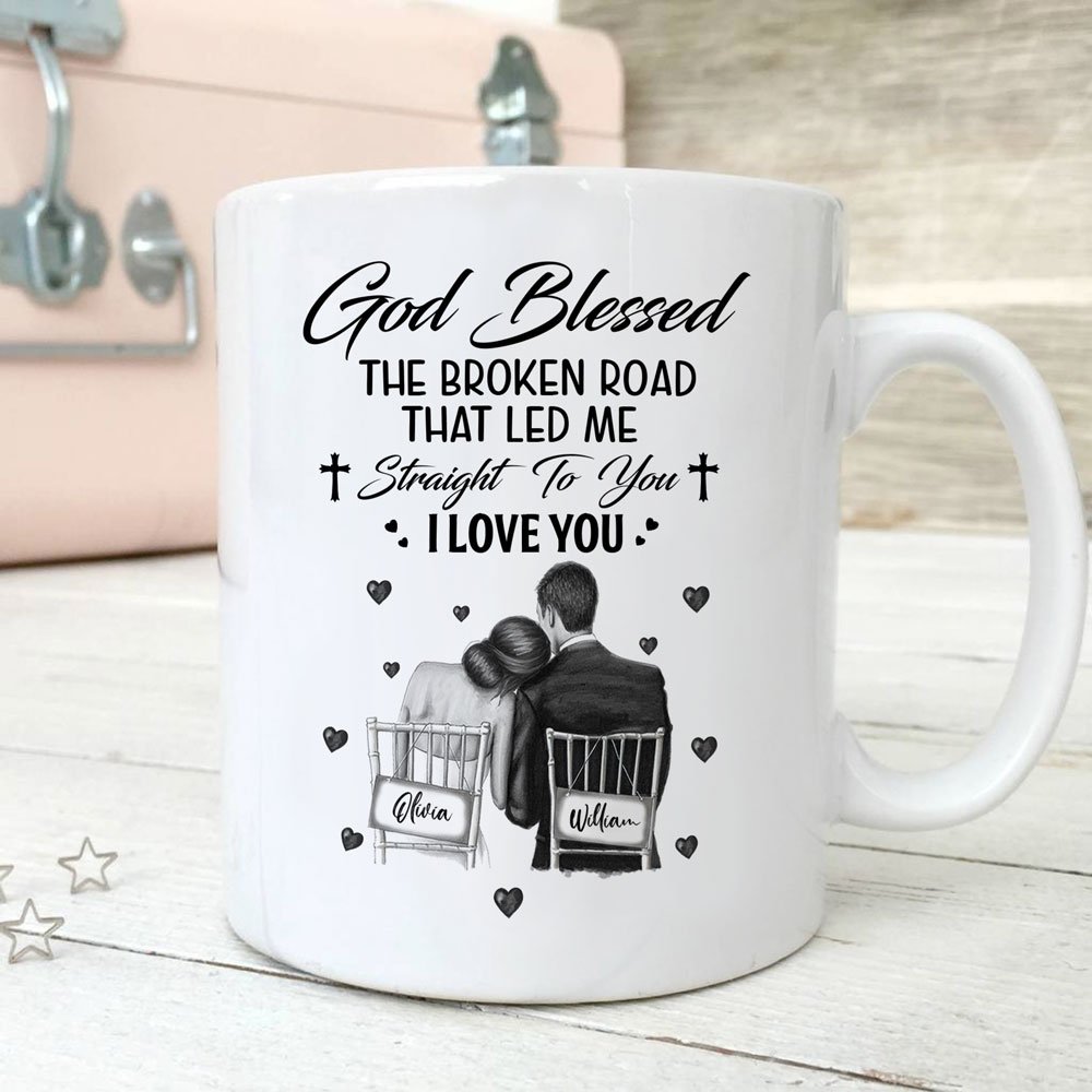 Personalized God Blessed The Broken Road That Led Me Straight To You Mug