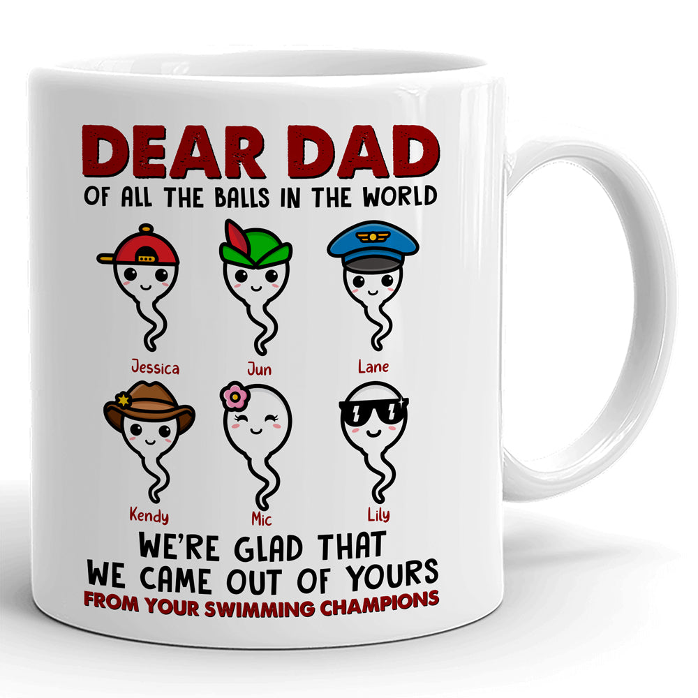 We came out Sperm Mug Father's Day Personalized Gift For Dad