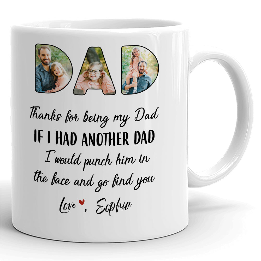 Punch Him And Go Find You Funny Mug Personalized Photo Gift For Dad