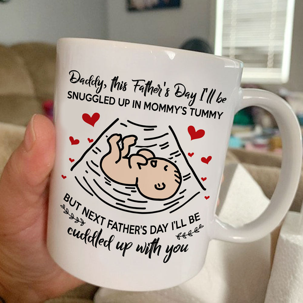 Snuggled Up In Mummy's Tummy Mug Father's Day Gift For Dad