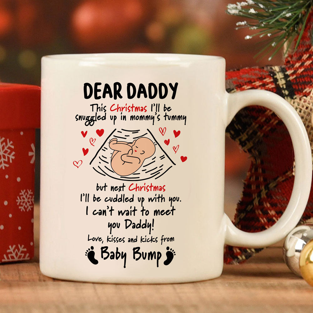 Gift For Dad To Be Dear Daddy This Christmas In Your Arms Mug