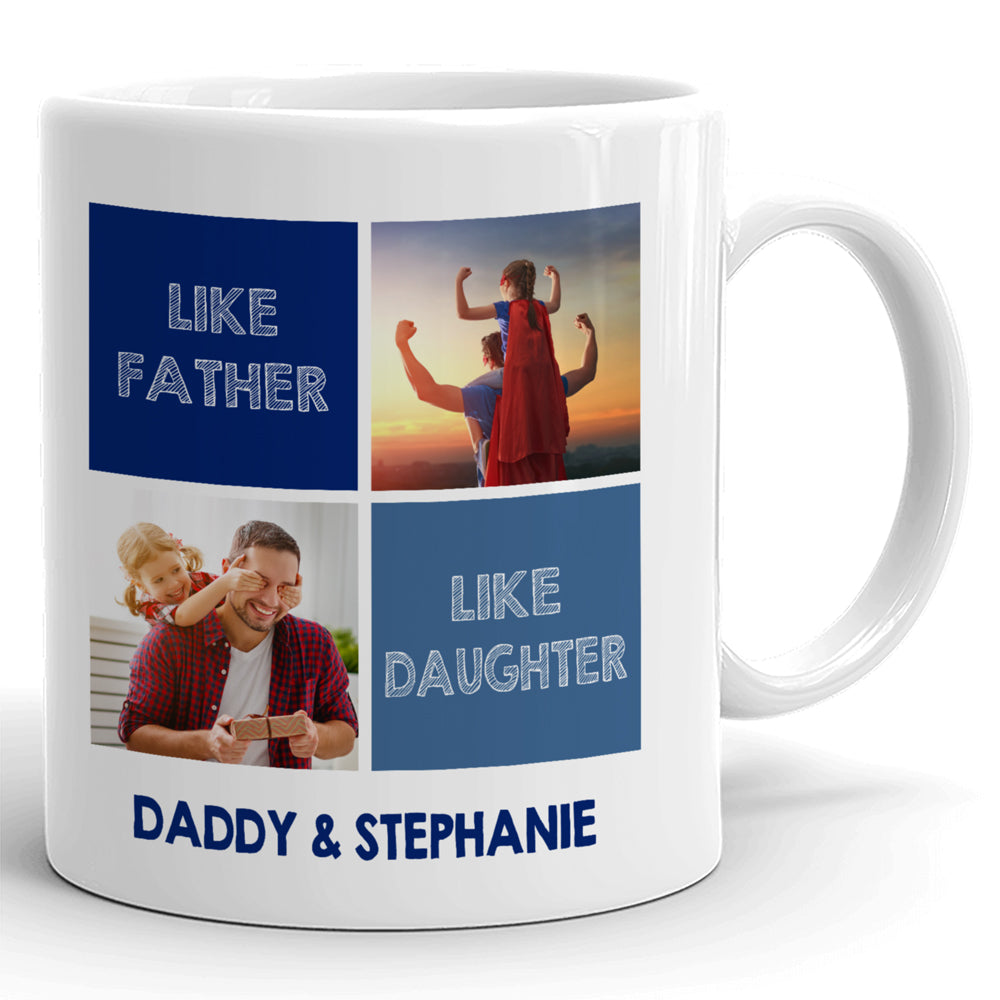 Like Father Like Daughter Dad Custom Photo Meaningful Personalized Mug