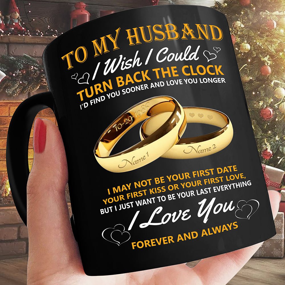 Husband Wedding Ring I Wish I Could Turn Back Personalized Black Mug