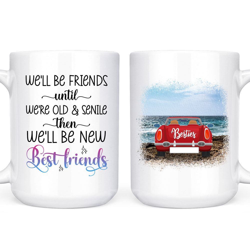 Best Friend We'll Be Friends Personalized Mug