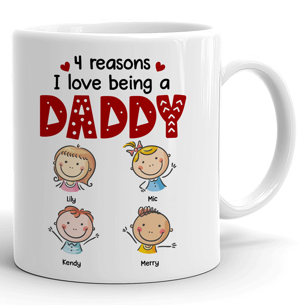 Reason I Love Being Daddy Mugs Personalized Gift For Dad