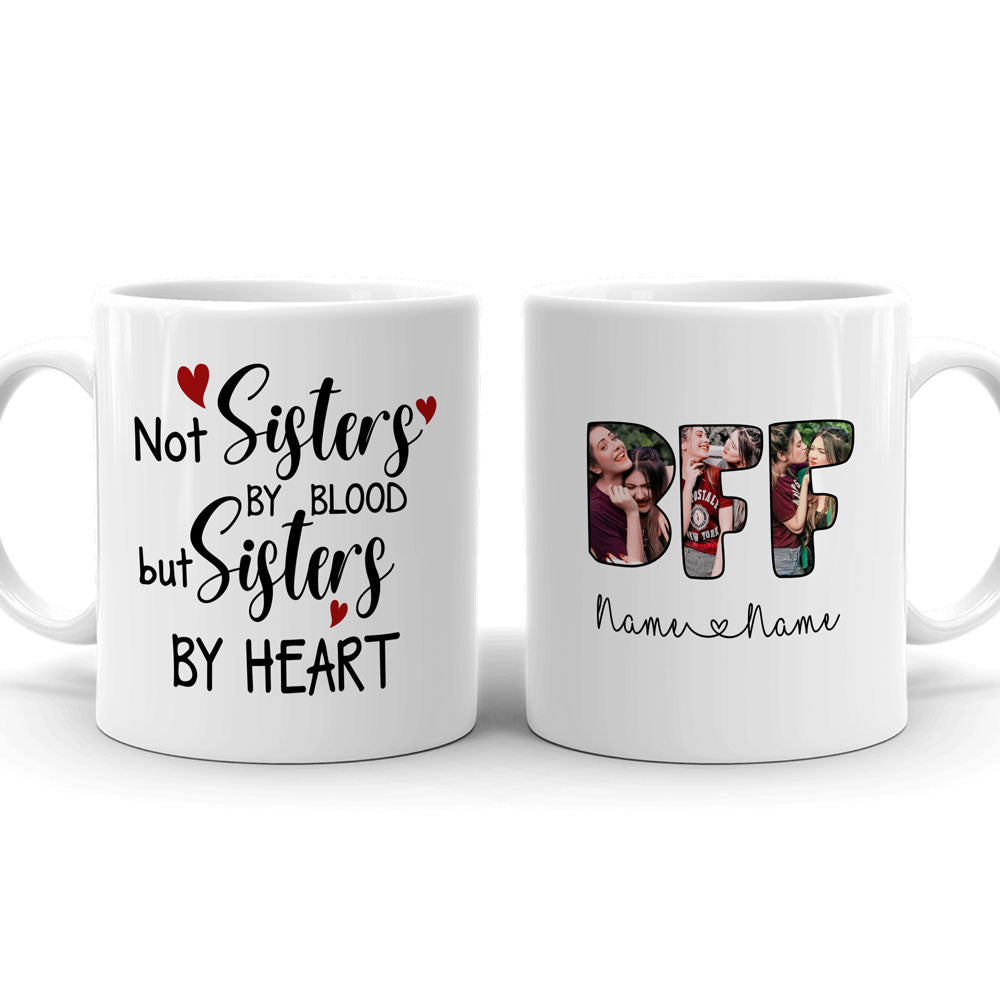 Best Friends BFF Sisters By Heart Touching Friendship Personalized Mug