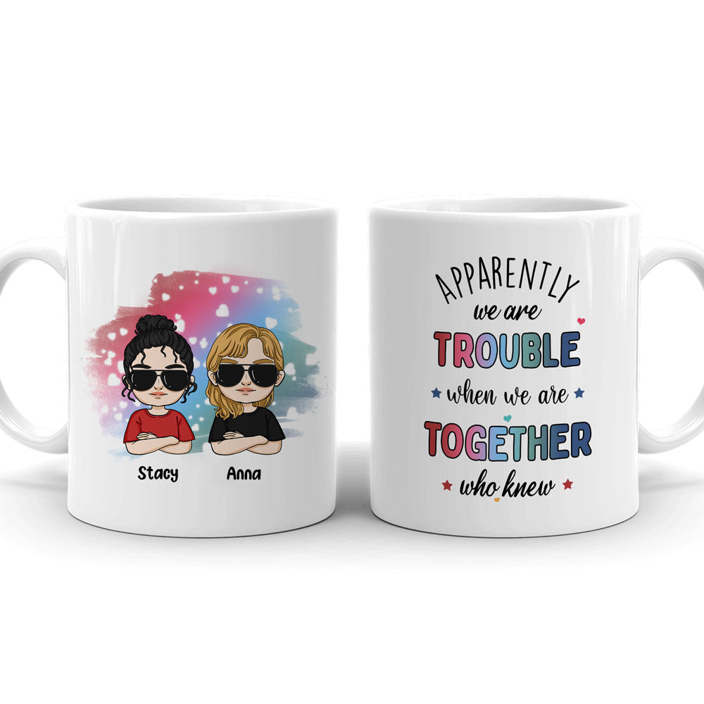 Best Friend Bestie We're Trouble Funny Personalized Mug