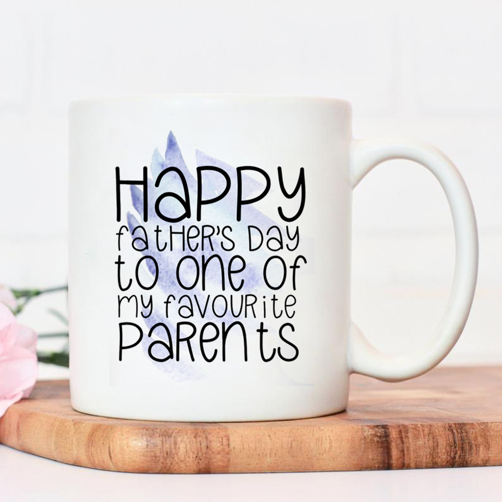 To One Of My Favorite Parents Mug Father's Day Gift To Dad