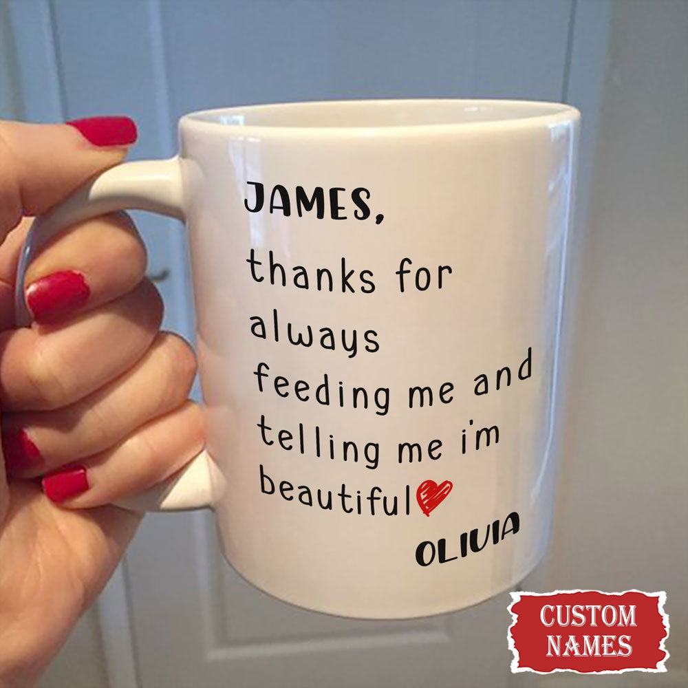 Personalized Thank For Feeding Me Mug