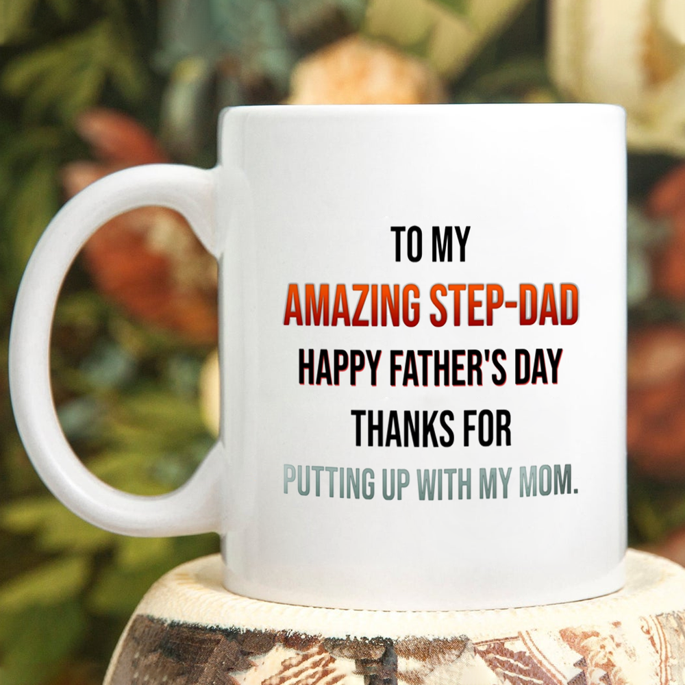 Happy Father's Day To My Amazing Stepdad For Stepdad Bonus Dad Mug