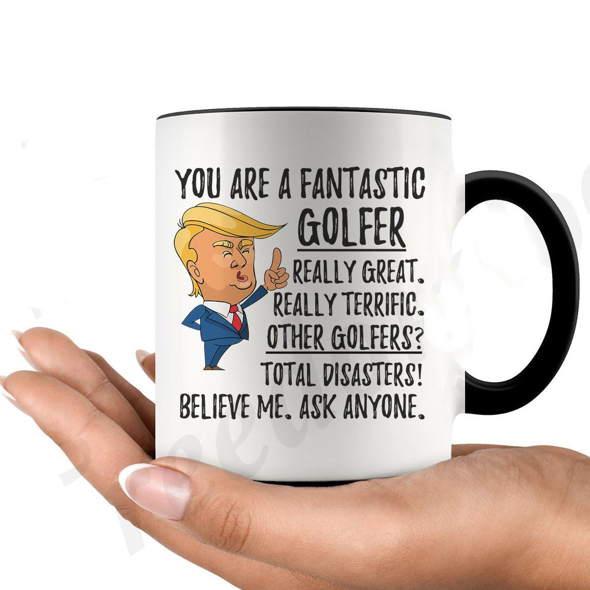 Golfers Donald Trump You Are Fantastic Golfer Really Great Accent Mug