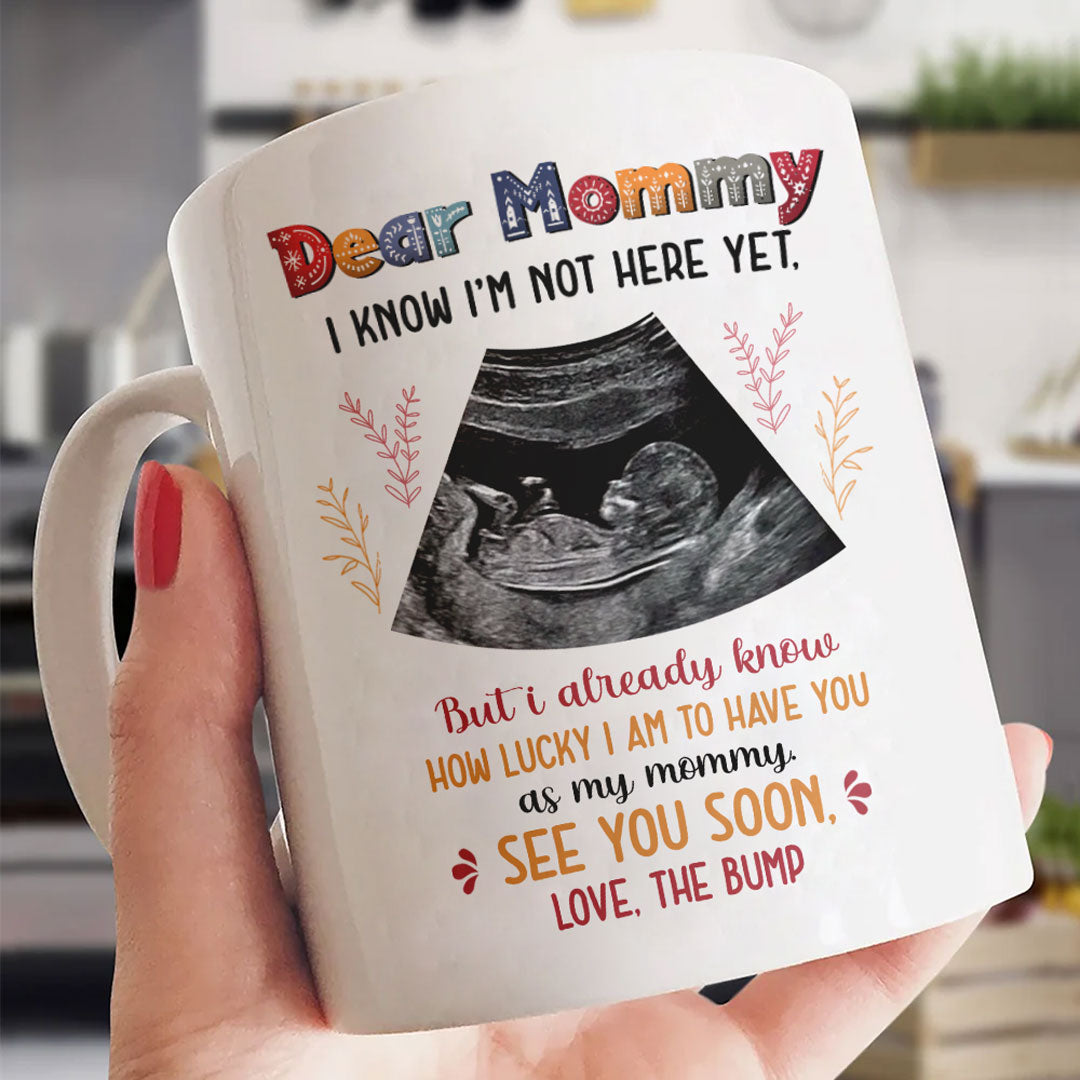 Mommy I'm Not Here Yet Mug Personalized Gift For Expecting Mom