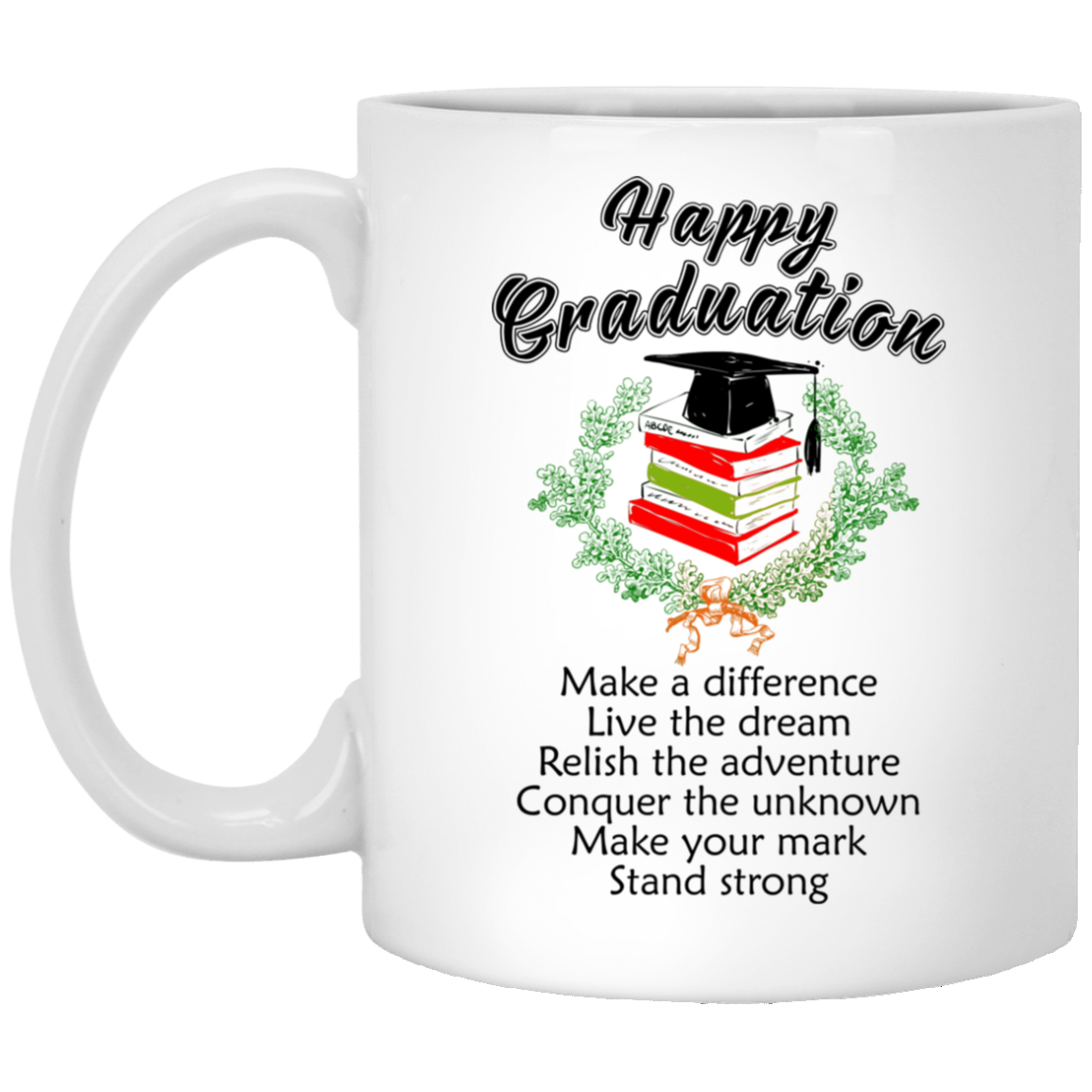 Make A Difference Live The Dream Mug Graduation Gift