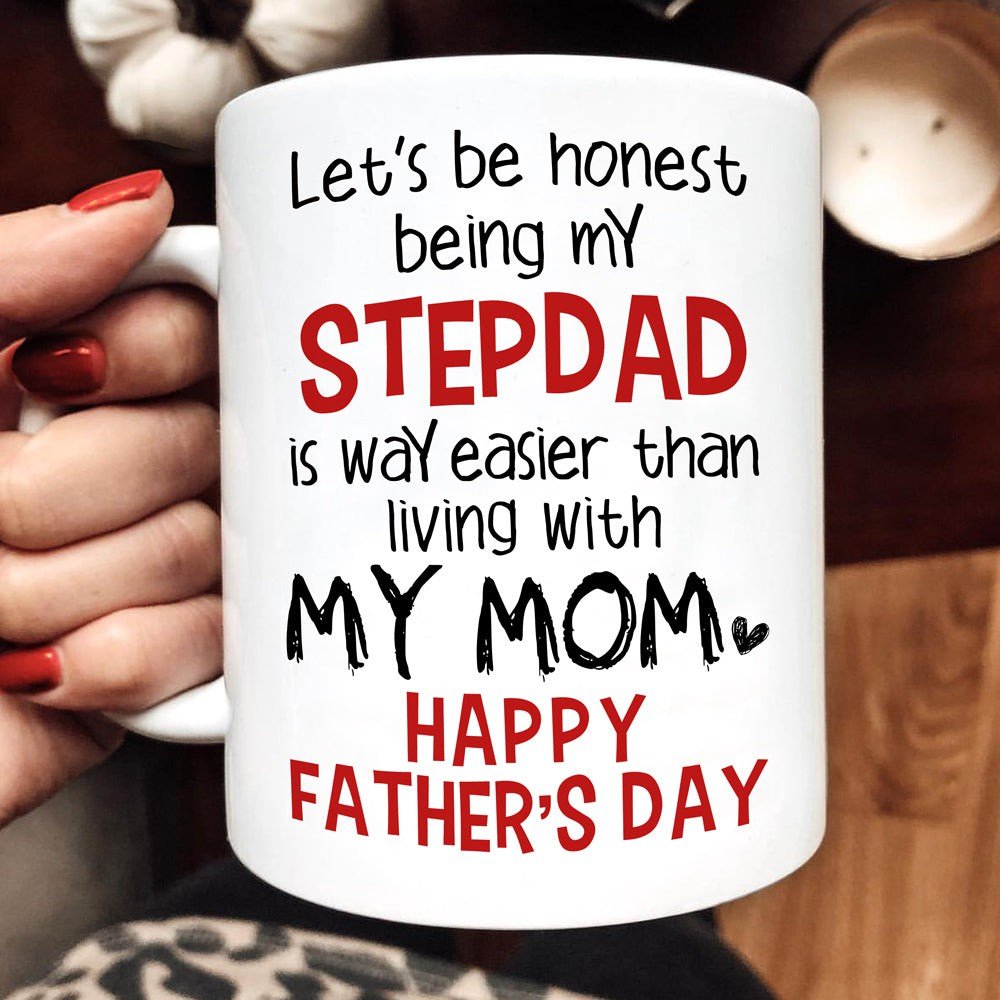 Father's Day Gift For Stepdad Being My Stepdad Is Way Easier Mug