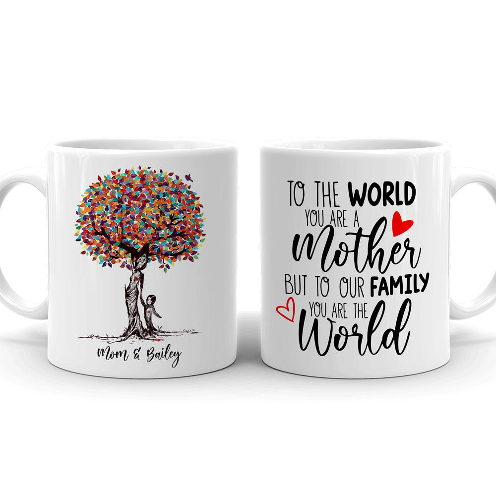 To Our Family You Are The World Tree Mom Meaningful Personalized Mug