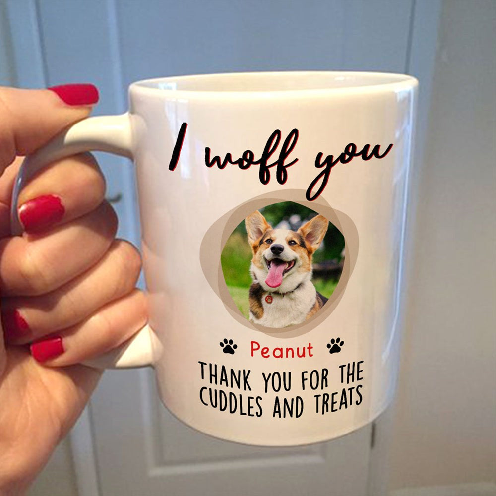 Gift For Dog Lover Thank You For the Cuddle And Treat Personalized Mug