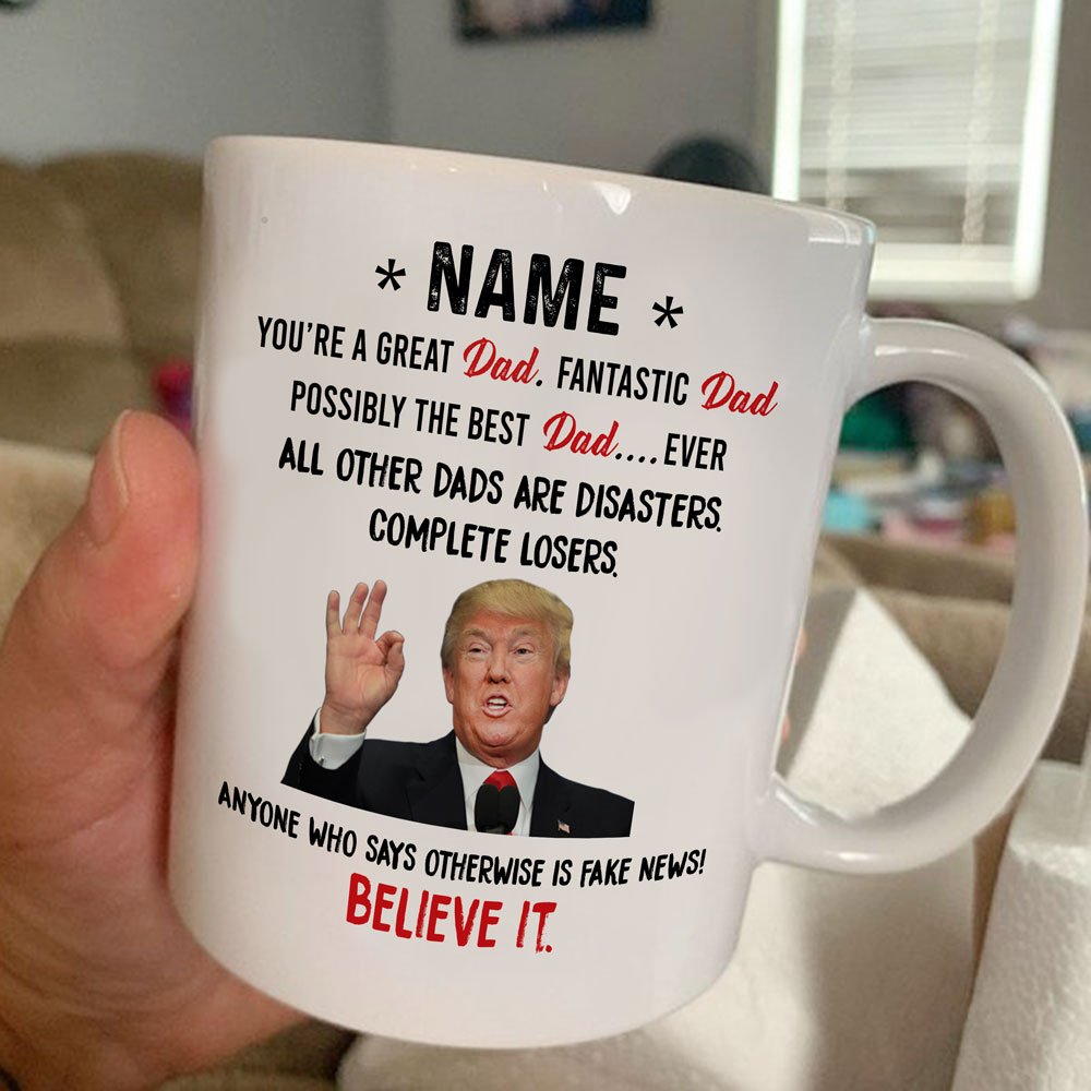 Trump Great Dad Mug Funny Mugs Personalized Gift For Dad