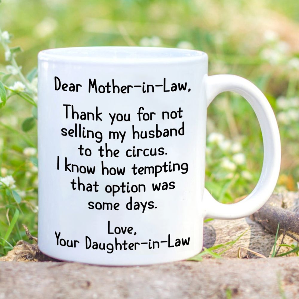 Dear Mother In Law  From Daughter In Law Not Selling My Husband Mug