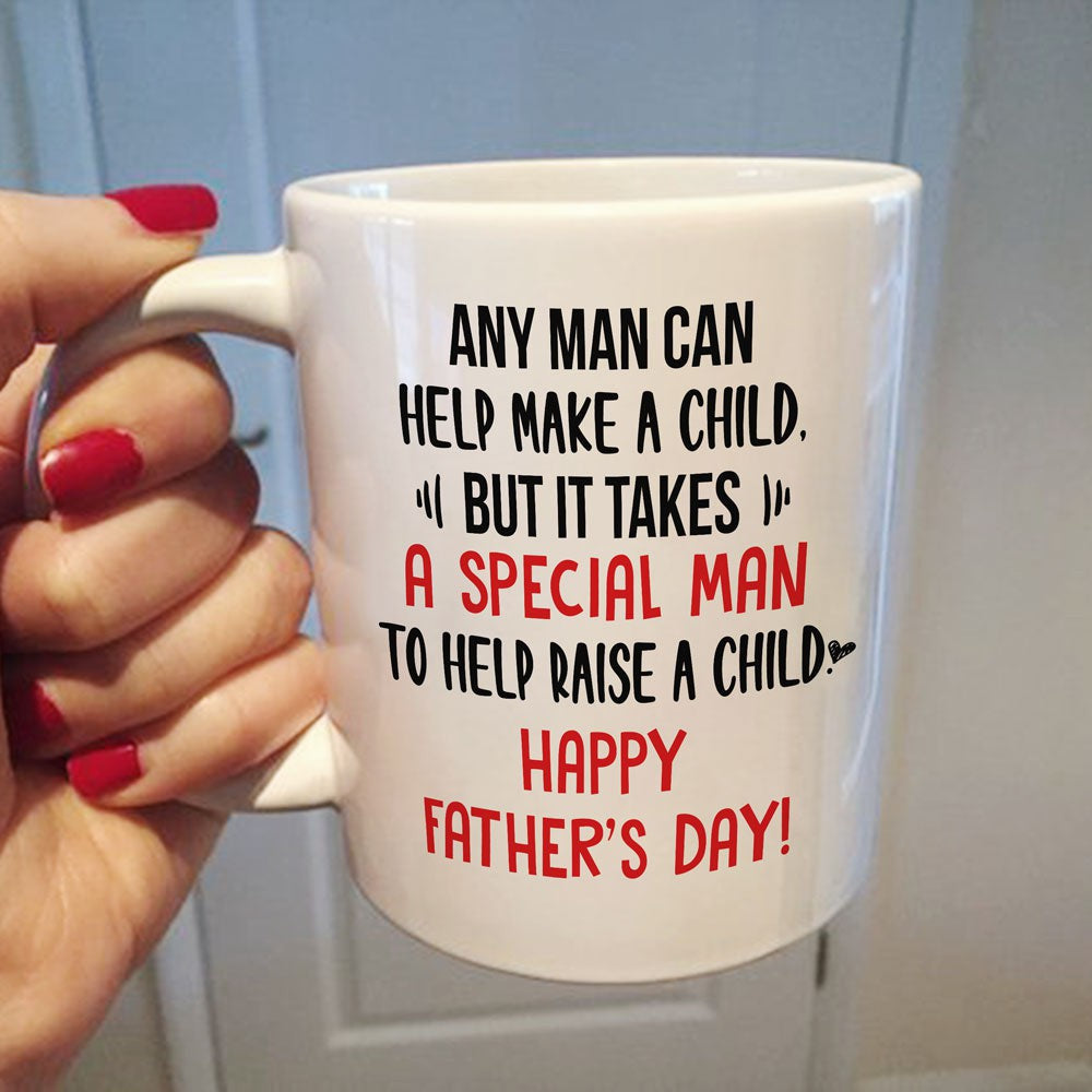 For Stepdad It Takes A Special Man To Help Raise A Child Mug