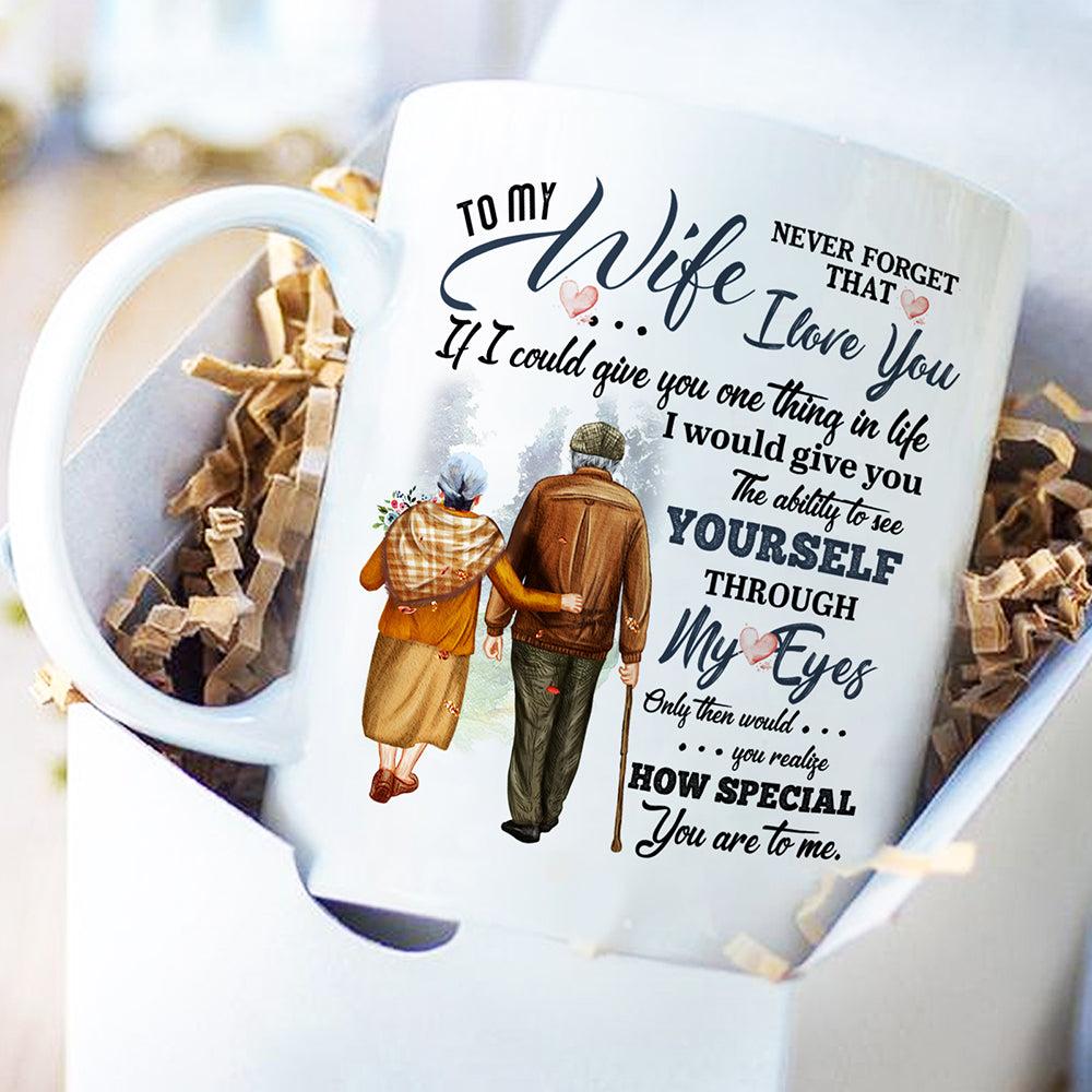 To My Wife Never Forget That I Love You Coffee Mug Gifts For Wife