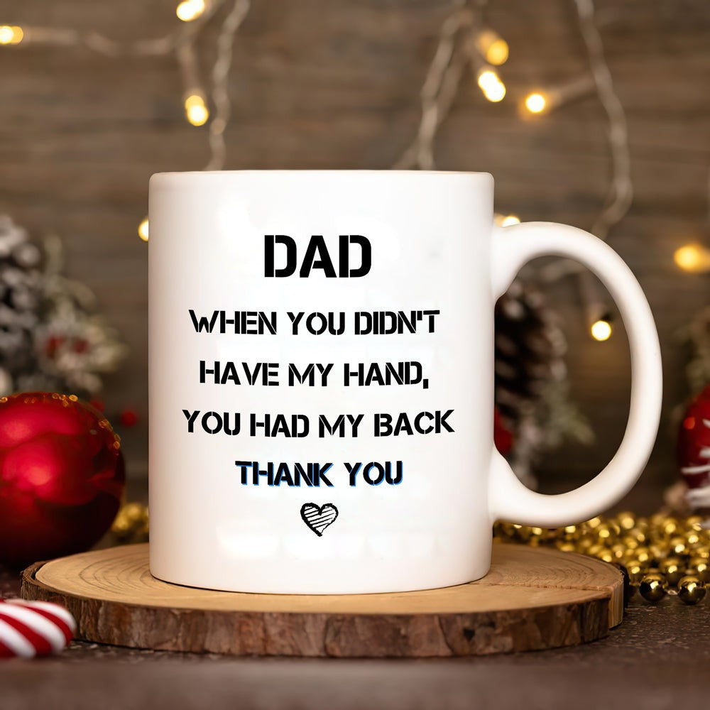 Gift For Dad You Had My Back Mug