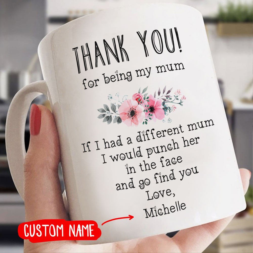 Personalized Thanks For Being My Mum Mug Gift For Step Mom