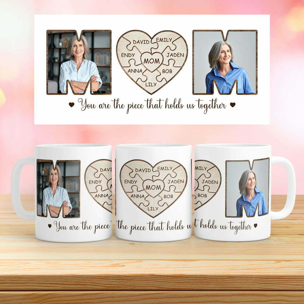 You Are The Piece That Holds Us Together Mugs Personalized Gift For Mom