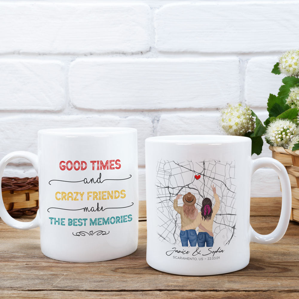 Best Friend Good Times And Crazy Friends Custom Map Personalized Mug