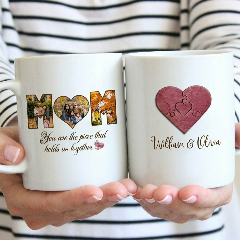 Heart Piece That Holds Us Together Mugs Personalized Gift For Mom