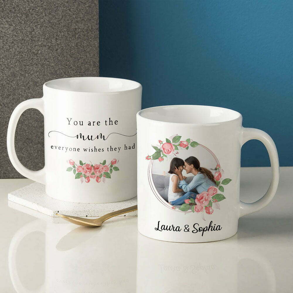 Mum Everyone Wishes They Had Meaningful Personalized Mug