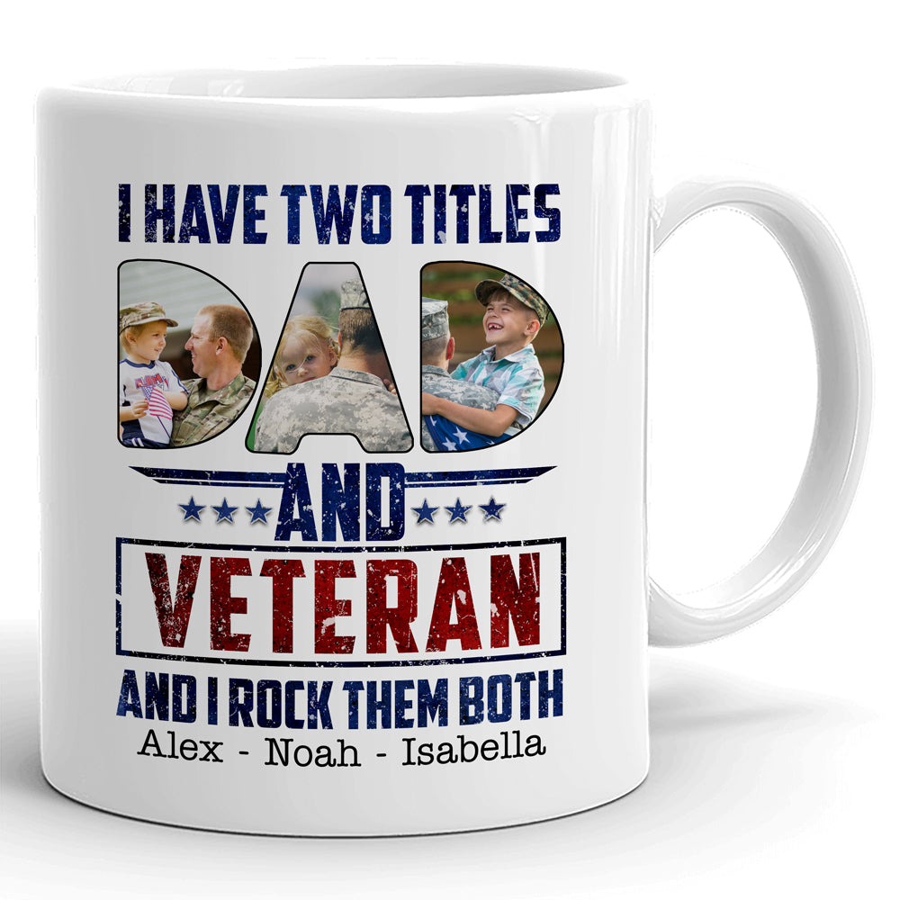 Proud Veteran Dad Gift Rock Both Two Titles Personalized Mug