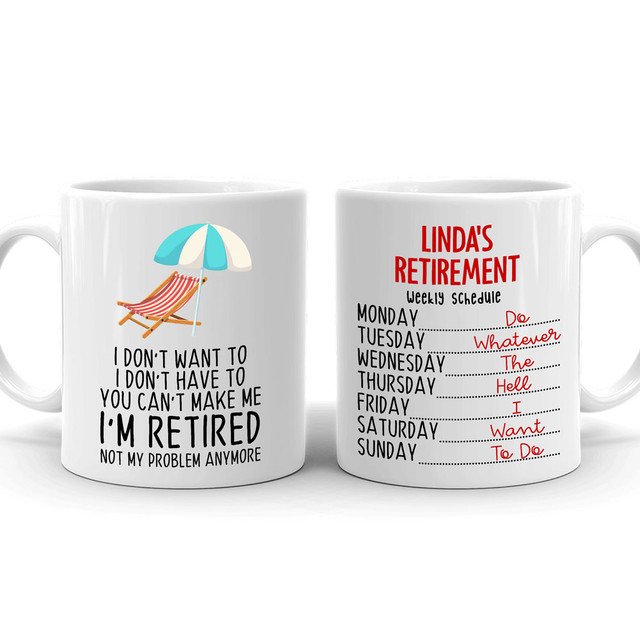 Retirement Retired Person I'm Retired Funny Personalized Mug