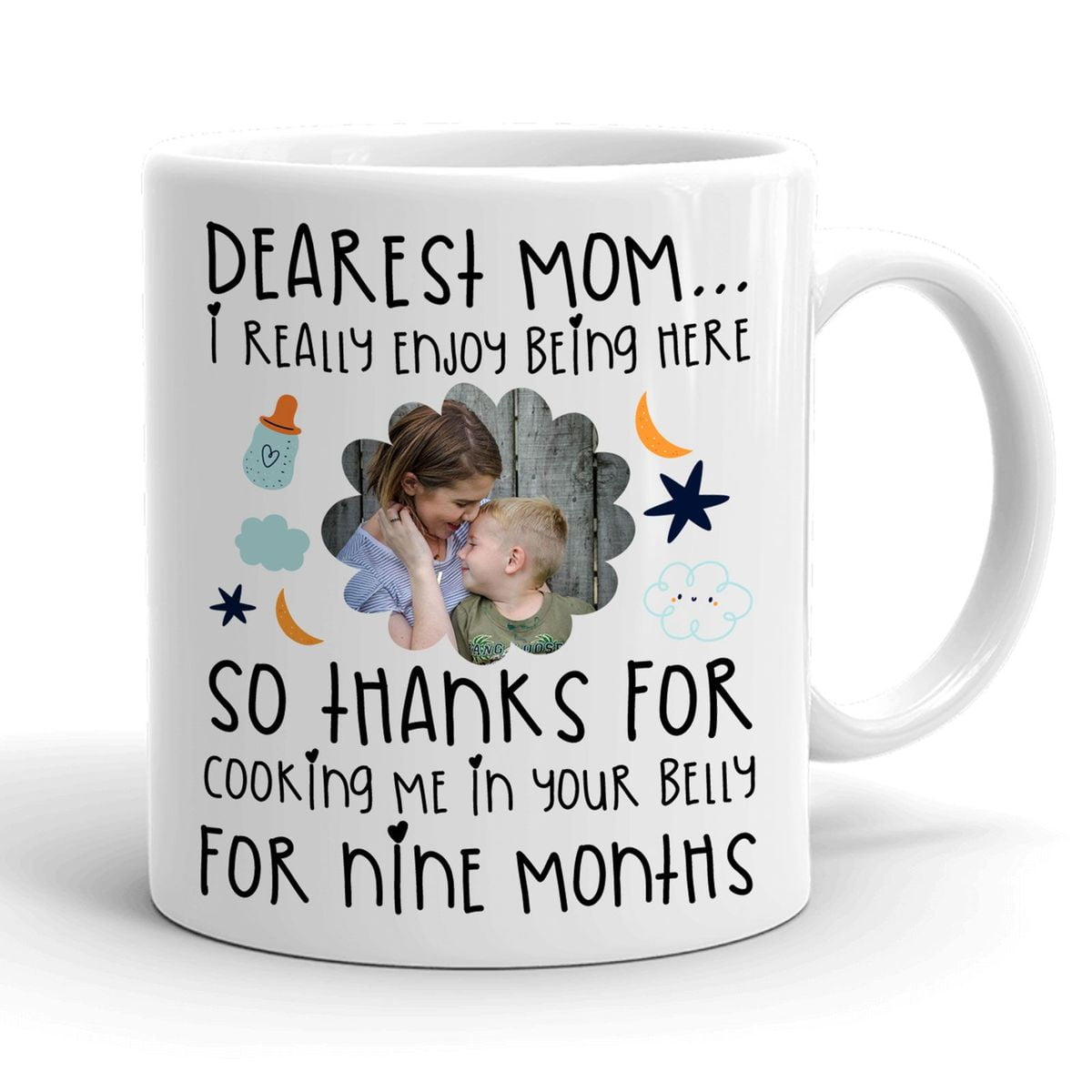 To My Dearest Mom I Really Enjoy Being Here Personalized Mug