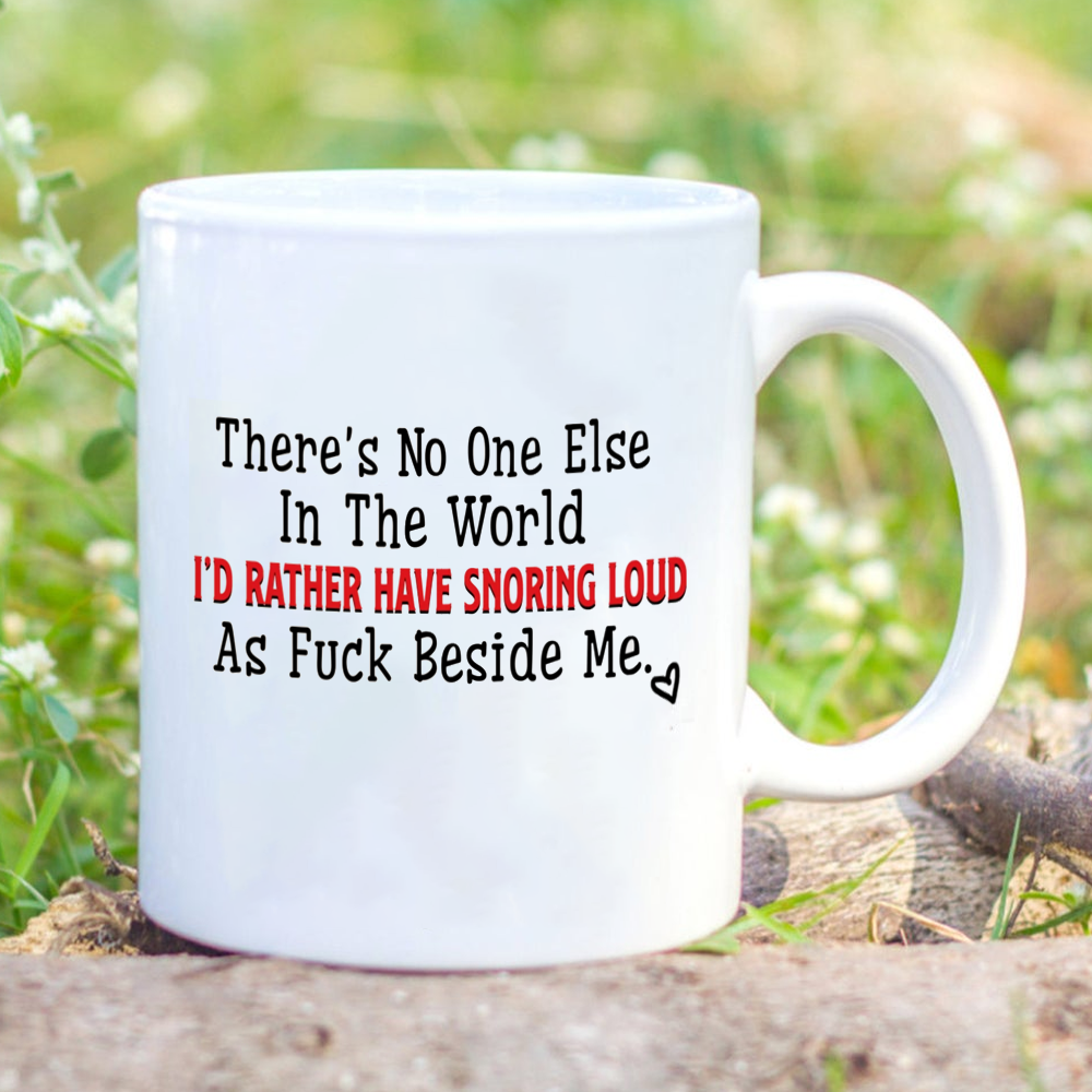 There Is No one Else In The World Mug Gift For Husband