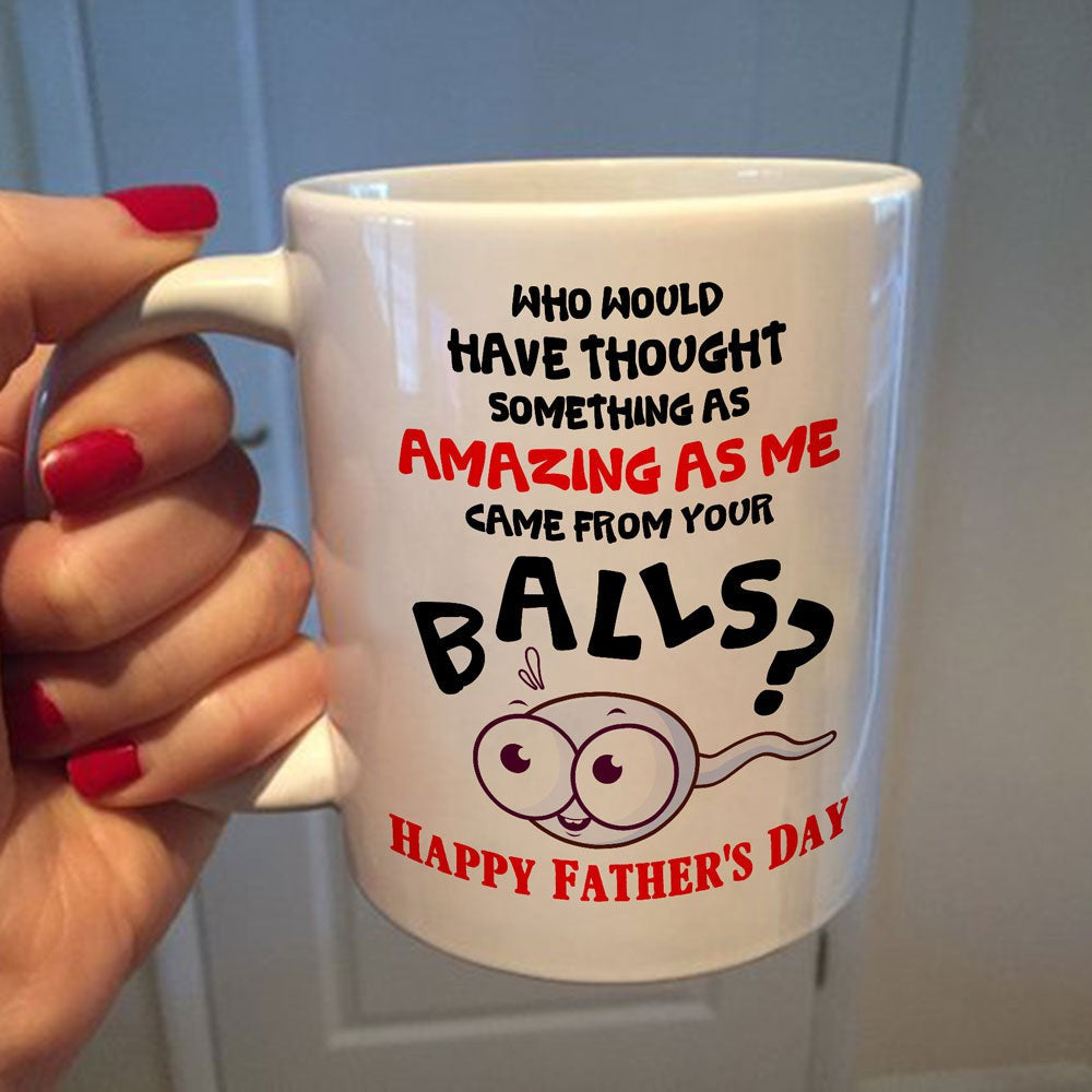 Father's Day Gift For Dad Something As Amazing As Me Mug