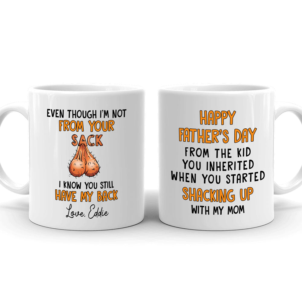 Im Not From Your Sack Funny Mugs Personalized Gift For Step Dad