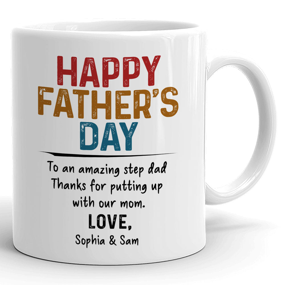 Thanks For Putting My Mom Father's Day Mugs Personalized Gift For Step Dad