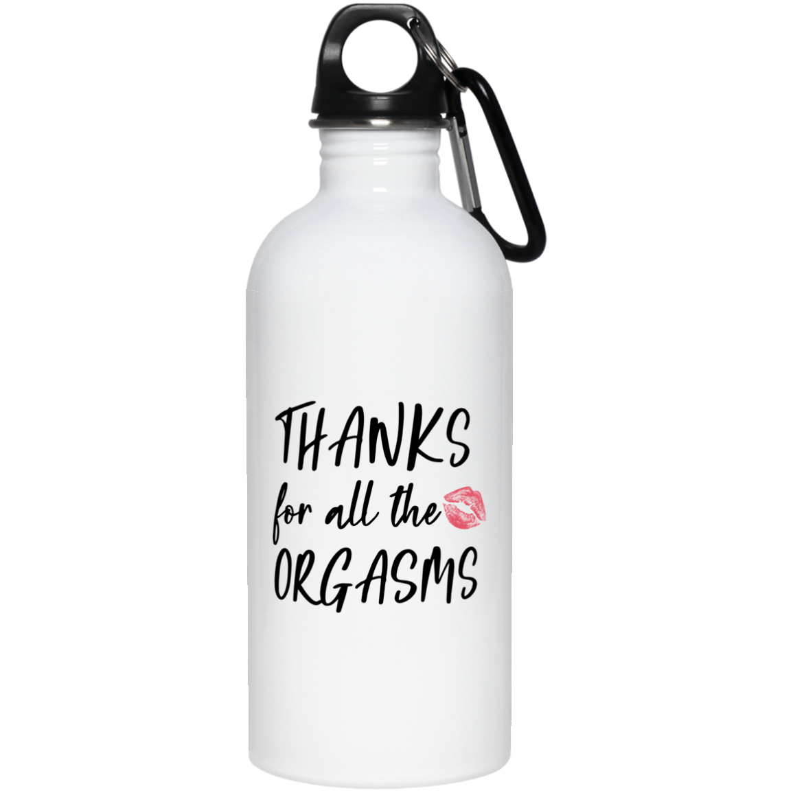 Thanks For All Orgasms For Husband Boyfriend Stainless Steel Bottle